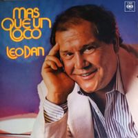 Leo Dan - Mas Que Un Loco