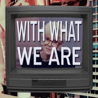 Chonny Jash - With What We Are