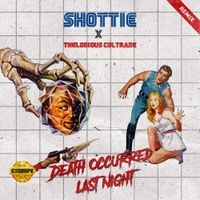 Shottie - Death Occurred Last Night (Remix)