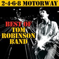 Tom Robinson Band - 2-4-6-8 Motorway