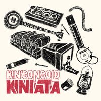 Kin'gongolo Kiniata - Kiniata