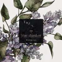 Annabel - fall into a lilac slumber