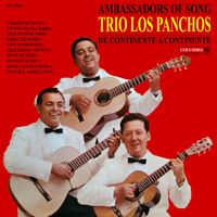 Trío Los Panchos - Ambassadors Of Song