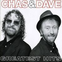 Chas & Dave - Greatest Hits