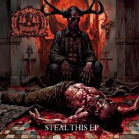 Wretched Horror Scum - Steal This EP