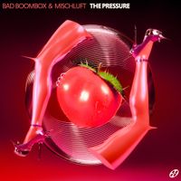 Bad Boombox - The Pressure EP