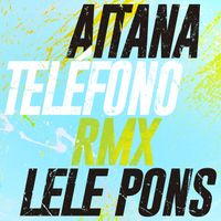 Aitana - Tel&eacute;fono (Lele Pons Remix)