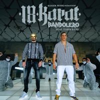 18 Karat - Bandolero