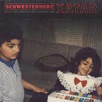XATAR - Schwesterherz