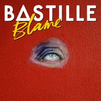 Bastille - Blame