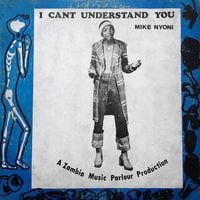 Mike Nyoni - I Can't Understand You