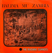 The Machine Gunners - Balima Mu Zambia