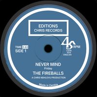 Fireballs - Never Mind
