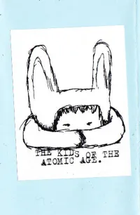 Kids Of The Atomic Age - Finale