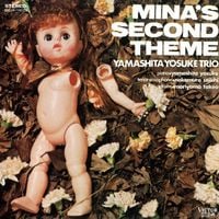 山下 洋輔 [Yōsuke Yamashita] - Mina's Second Theme