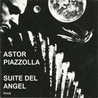 Astor Piazzolla - Suite del Angel