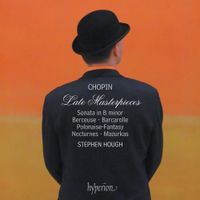 Stephen Hough - Chopin: Late Masterpieces