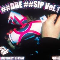 ICON1CK, STILLPA!N & DJ PHAT - ##DBE ##SIP, Vol. 1
