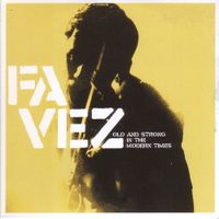 Favez - Old and Strong in the Modern Times