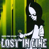 Lost In Line - Smiles That Scream