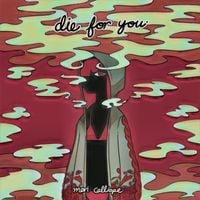 Mori Calliope - Die for You
