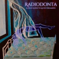 Radiodonta - A Field Guide to Lucid Dreaming