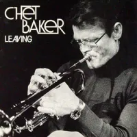 Chet Baker - Leaving