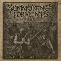 Summoning Torments - In Fine Omnium Religionum