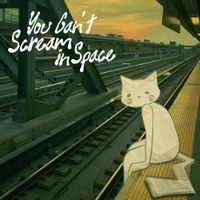 With Feet That Run. - YOU CAN'T SCREAM IN SPACE