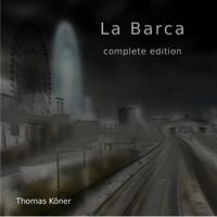 Thomas K&ouml;ner - La barca (Complete Edition)