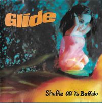 Glide - Shuffle Off to Buffalo
