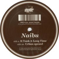Naibu - It Took a Long Time / Urban Sprawl