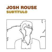 Josh Rouse - Subt&iacute;tulo