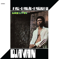 Djavan - A Voz &bull; O Viol&atilde;o &bull; A M&uacute;sica de Djavan