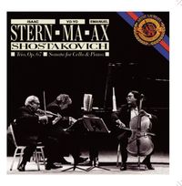 Isaac Stern - Shostakovich: Trio, Op. 67; Sonata for Cello & Piano
