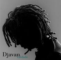 Djavan - Vaidade