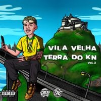 DJ KN DE VILA VELHA - Terra do Kn, Vol. 2