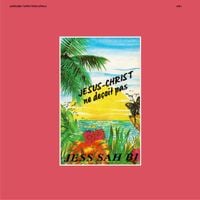 Jess Sah Bi - Jesus-Christ Ne De&ccedil;oit Pas