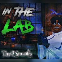 Tae2smooth - Back in the Lab