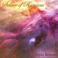 Solace Of Requiem - Utopia Reborn