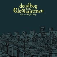Deadboy & The Elephantmen - We Are Night Sky