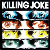 Killing Joke - Extremities, Dirt And Various Repressed Emotions