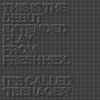 Fresh Hex - teenager