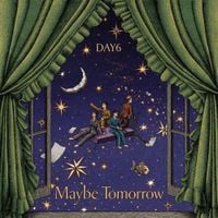 DAY6 - Maybe Tomorrow