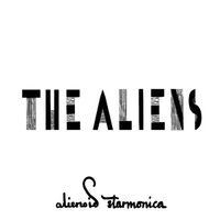 The Aliens - Alienoid Starmonica