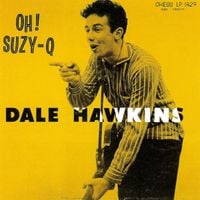 Dale Hawkins - Oh! Suzy-Q