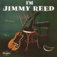 Jimmy Reed - I'm Jimmy Reed