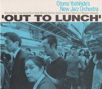 大友良英 [Otomo Yoshihide] - Out To Lunch
