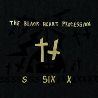 The Black Heart Procession - Six