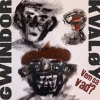 Gwindor - Vem sa vad?